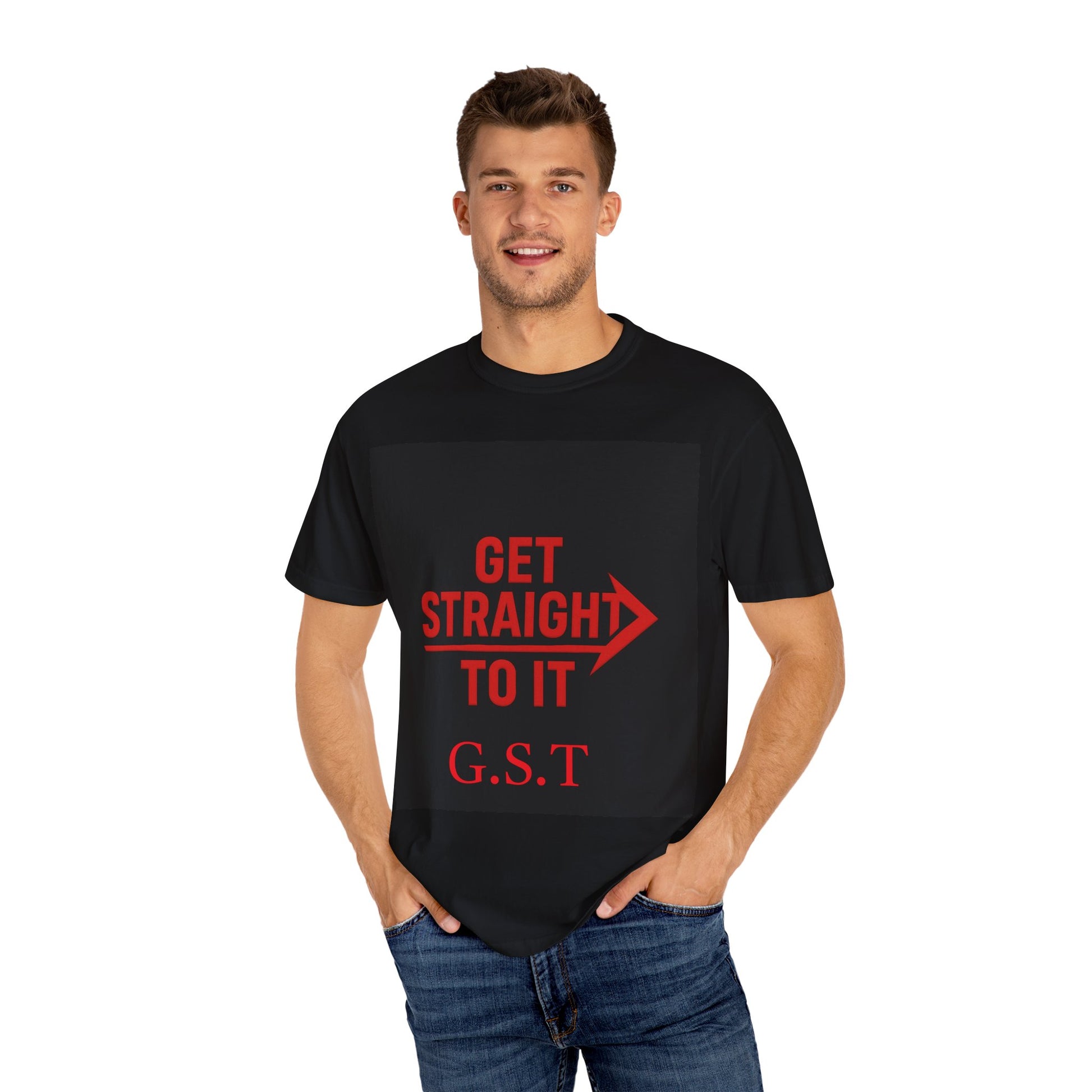 Motivational Unisex T-Shirt - Get Straight to It, Casual Wear, Gift for Goal-Getters, Trendy Outfit, Everyday Motivation